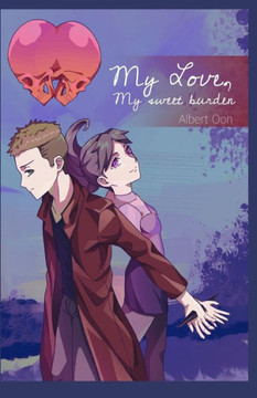 My Love, My Sweet Burden: Author's Edition