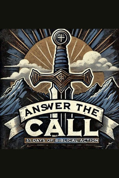 Answer The Call - 31 Days of Biblical Action Answer The Call - 31 Days of Biblical Action
