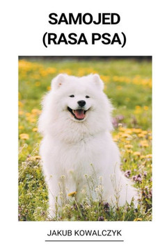 Samojed (Rasa Psa) Samojed (Rasa Psa)