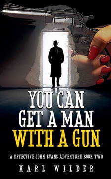 You Can Get A Man With A Gun