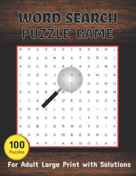Word Search Puzzle Game 100 Puzzles Book For Adult Large Print With Solutions: Word Search Book for Adults, Teens 100 Puzzles with Solutions Cleverly - Large Print