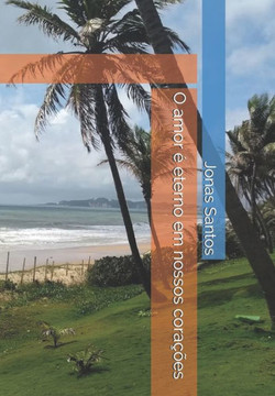 O amor é eterno em nossos corações O amor é eterno em nossos corações