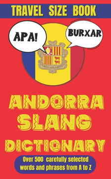 Andorra Slang Dictionary: Your Ultimate Guide to Speaking Like a Local in the Pyrenees