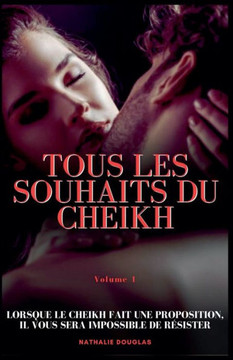 Tous les Souhaits du Cheikh