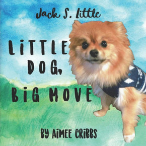 Little Dog, Big Move Little Dog, Big Move