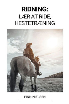 Ridning: Lær at ride, Hestetræning
