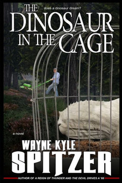 The Dinosaur In The Cage : ...Does A Dinosaur Dream?