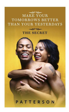 MAKE YOUR TOMORROWS BETTER THAN YOUR YESTERDAYS MAKE YOUR TOMORROWS BETTER THAN YOUR YESTERDAYS