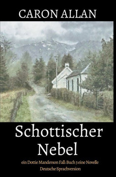 Schottischer Nebel: eine novelle
