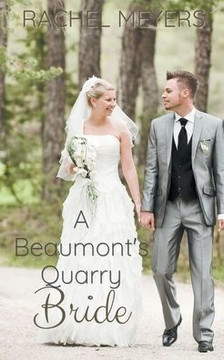 A Beaumont's Quarry Bride
