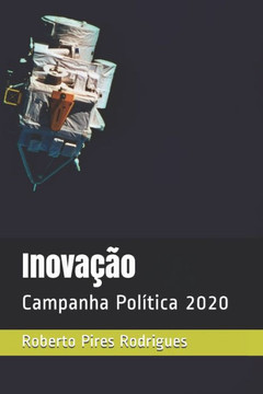 Inovação: Campanha Política 2020
