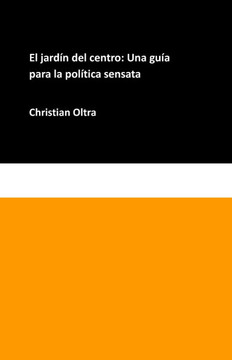 El jardín del centro: Una guía para la política sensata
