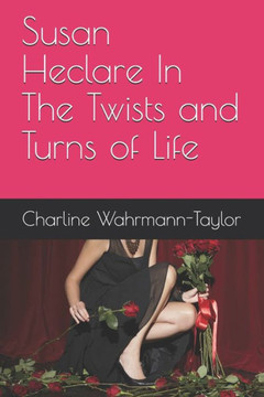 Susan Heclare In The Twists and Turns of Life