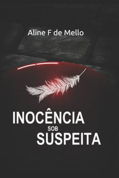Inocência Sob Suspeita