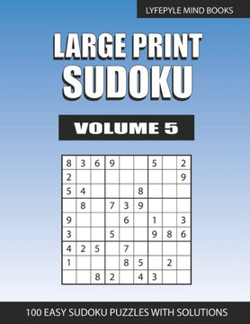 Large Print Sudoku: Easy Large Print Sudoku Volume 5 - Large Print