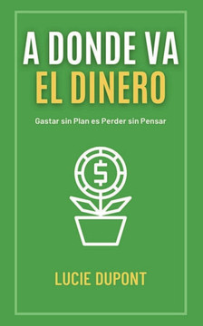 A Donde va el Dinero