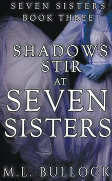 Shadows Stir At Seven Sisters