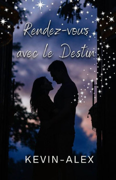 Rendez-vous Avec le Destin Rendez-vous Avec le Destin