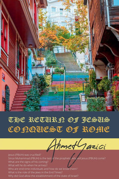 The Return of Jesus: Conquest of Rome