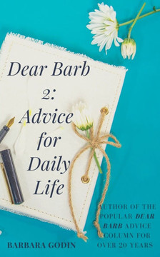Dear Barb 2: Advice for Daily Life