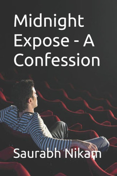 Midnight Expose - A Confession
