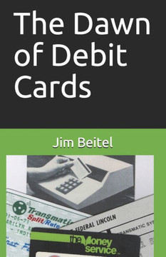 The Dawn of Debit Cards