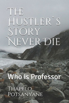 The Hustler`s Story Never Die: Who is Professor