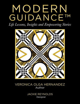 Modern Guidance: Life lessons, insight and empowering stories