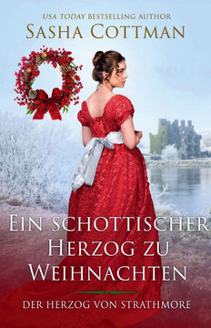 Ein schottischer Herzog zu Weihnachten Ein schottischer Herzog zu Weihnachten