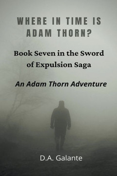 Where in Time Is Adam Thorn? Where in Time Is Adam Thorn?