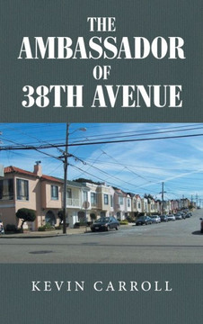 The Ambassador of 38th Avenue The Ambassador of 38th Avenue