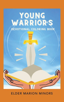 Young Warrior's Devotional Coloring Book Young Warrior's Devotional Coloring Book