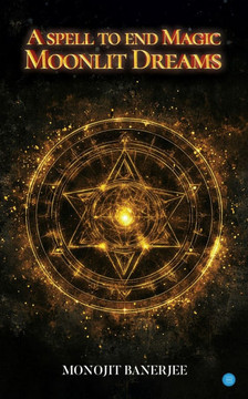 A Spell To End Magic - Moonlit Dreams
