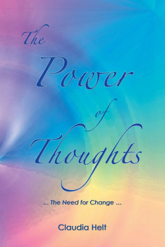 The Power of Thoughts: ... The Need for Change ...
