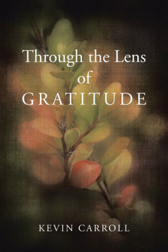 Through the Lens of Gratitude Through the Lens of Gratitude