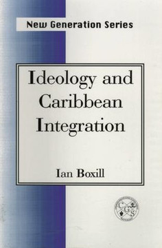 Ideology and Caribbean Integration Ideology and Caribbean Integration