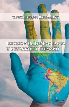 Emociones, democracia y desarrollo humano Emociones, democracia y desarrollo humano