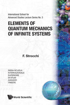 Elements of Quantum Mechanics of Infinite Systems