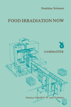 Food Irradiation Now: Proceedings of a Symposium, Held in Ede, the Netherlands, 21 October 1981