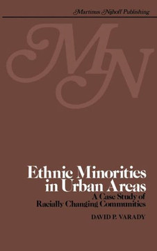 Ethnic Minorities in Urban Areas: A Case Study of Racially Changing Communities