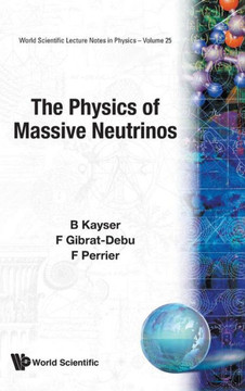 The Physics of Massive Neutrinos