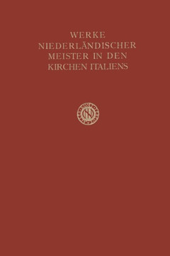 Werke Niederländischer Meister in Den Kirchen Italiens