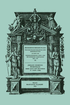 Johann Sigmund Wurffbain: Reise Nach Den Molukken Und Vorder-Indien 1632-1646