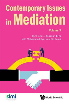Contemporary Issues in Mediation - Volume 9