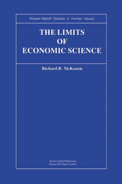 The Limits of Economic Science: Essays on Methodology
