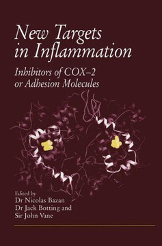 New Targets in Inflammation: Inhibitors of Cox-2 or Adhesion Molecules Proceedings of a Conference Held on April 15-16, 1996, in New Orleans, Usa,