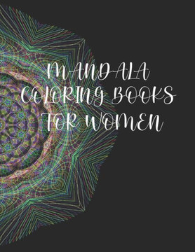 Mandala Coloring Books For Women: 50 Pages 8.5"X 11" In Cover