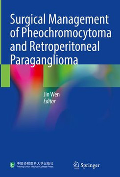 Surgical Management of Pheochromocytoma and Retroperitoneal Paraganglioma