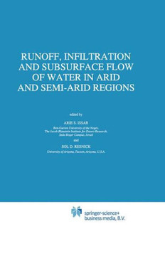 Runoff, Infiltration and Subsurface Flow of Water in Arid and Semi-Arid Regions Runoff, Infiltration and Subsurface Flow of Water in Arid and Semi-Arid Regions