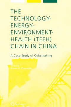 The Technology-Energy-Environment-Health (Teeh) Chain in China: A Case Study of Cokemaking